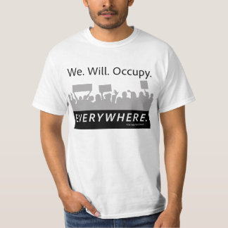 T-shirt Nous. Allez le faire. Occupez. Partout. Occupez