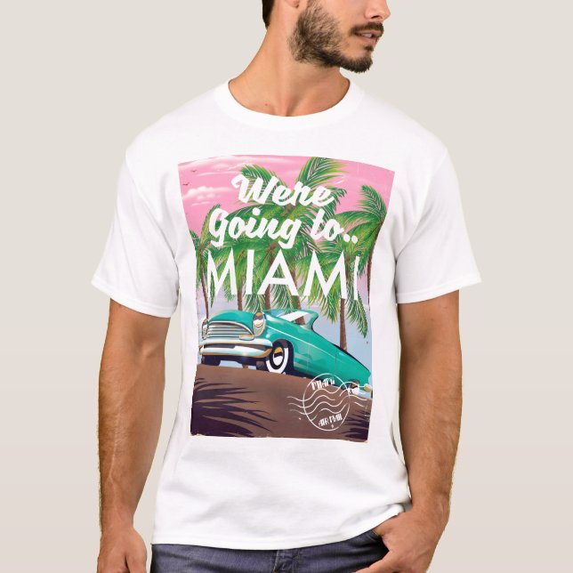 T-shirt Nous allons à Miami (Devant)