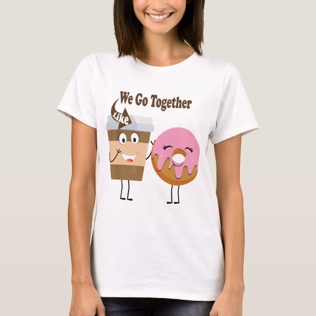 T-shirt Nous Allons Ensemble Comme Des Donuts Et Un T-Shir (Devant)