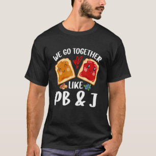 T-shirt Nous allons ensemble Comme PB & J - Beurre d'arach