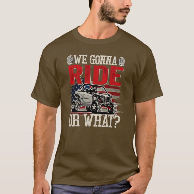 T-shirt Nous Allons Faire Le Tour Ou De Ce Côté SXS UTV US (Devant)