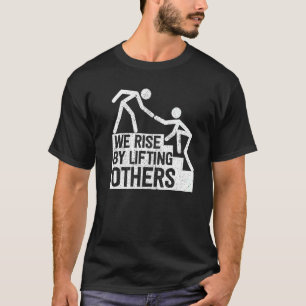 T-shirt Nous Augmentons En Levant D'Autres Citations Inspi