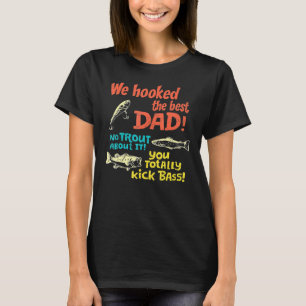 T-shirt Nous Avons Accueilli Le Meilleur Papa Pas De Truit