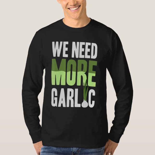 T-shirt Nous Avons Besoin D'Ail (Devant)