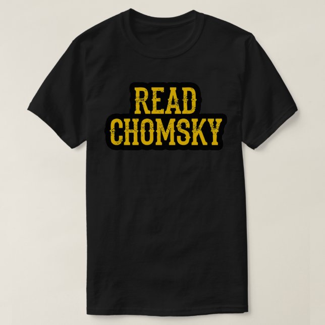 T-shirt Nous avons besoin de plus de Noam Chomsky Lutter c (Design devant)