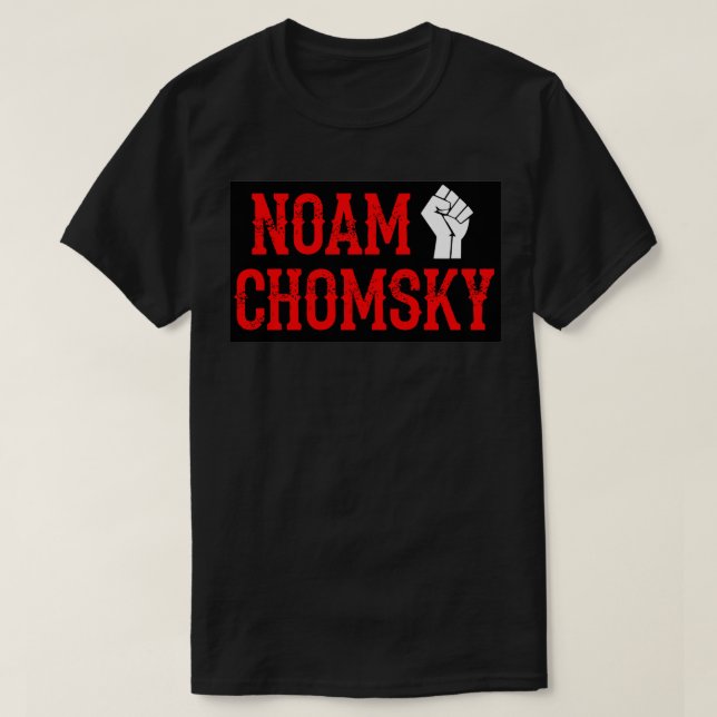 T-shirt Nous avons besoin de plus de Noam Chomsky Lutter c (Design devant)