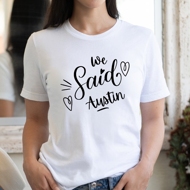T-shirt Nous Avons Dit Austin Funny White Bachelorette Par (Créateur téléchargé)