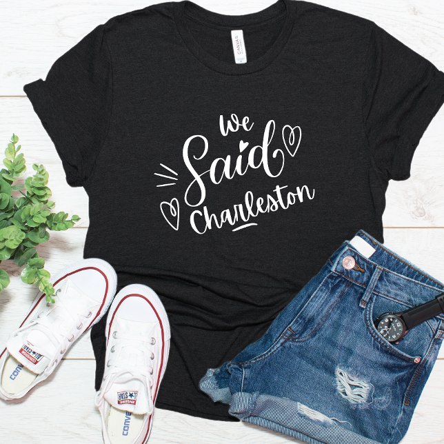 T-shirt Nous Avons Dit Charleston Funny Bachelorette Noir (Créateur téléchargé)