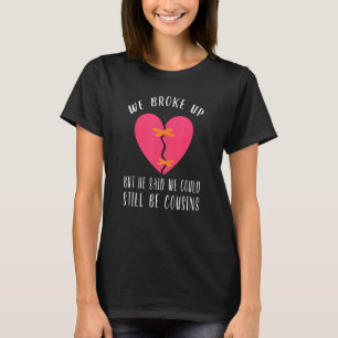 T-shirt Nous Avons Éclaté Mais Il A Dit Que Nous Pourrions
