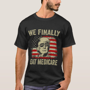 T-shirt Nous Avons Finalement Battu Medicare