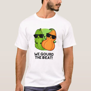 T-shirt Nous Avons Gourdi Le Beat Funny Veggie Pun