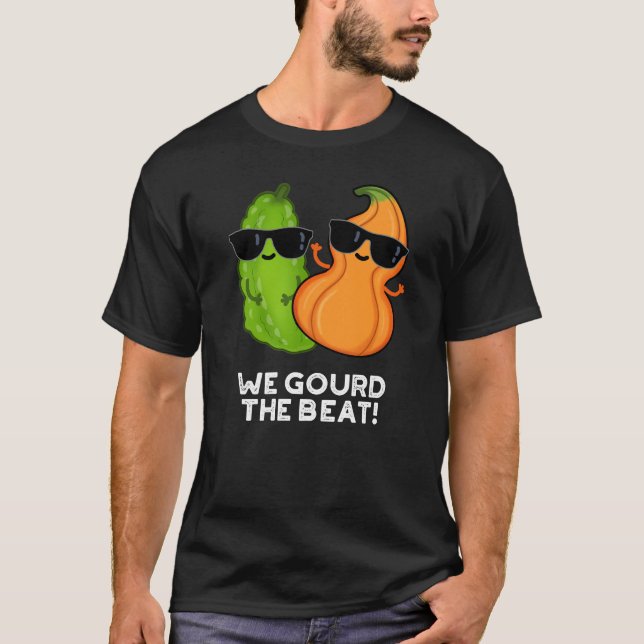 T-shirt Nous Avons Gourdi Le Beat Funny Veggie Pun Dark BG (Devant)