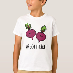 T-shirt Nous Avons La Beet Funny Vegetable Pun