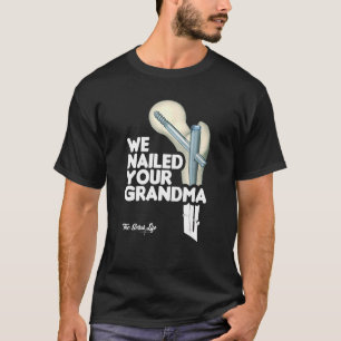 T-shirt Nous avons mis votre grand-mère Scrub Tech Ortho H