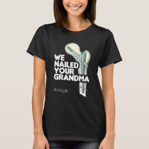 T-shirt Nous avons mis votre grand-mère Scrub Tech Ortho H