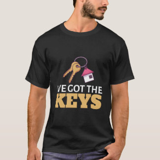 T-shirt Nous avons obtenu les clés du propriétaire de la p
