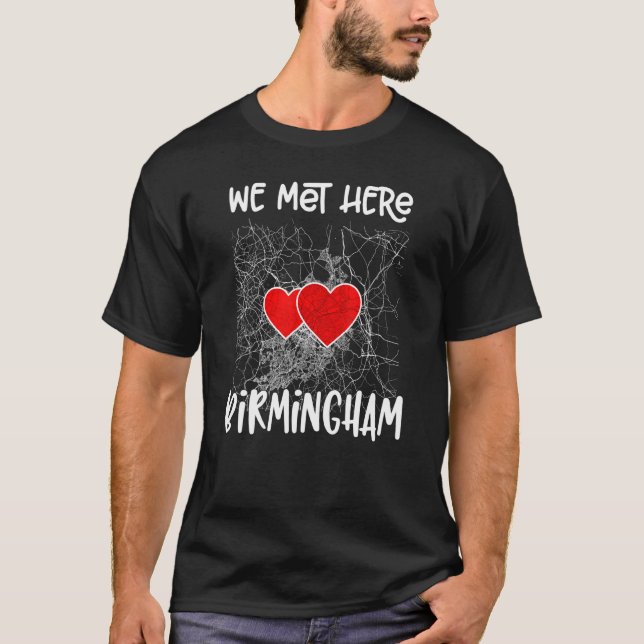 T-shirt Nous Avons Rencontré Ici Birmingham Angleterre Hea (Devant)