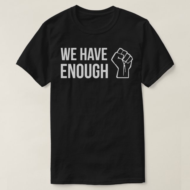 T-shirt NOUS AVONS SUFFISAMMENT DE design de devis de dépa (Design devant)