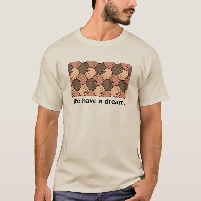 T-shirt Nous avons un rêve. (Devant)