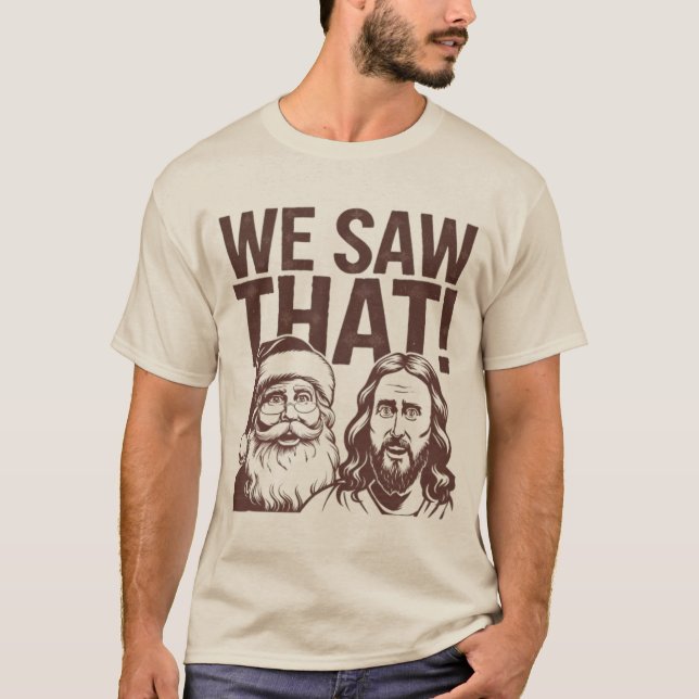 T-shirt Nous avons vu ça ! Santa et Jésus (Devant)