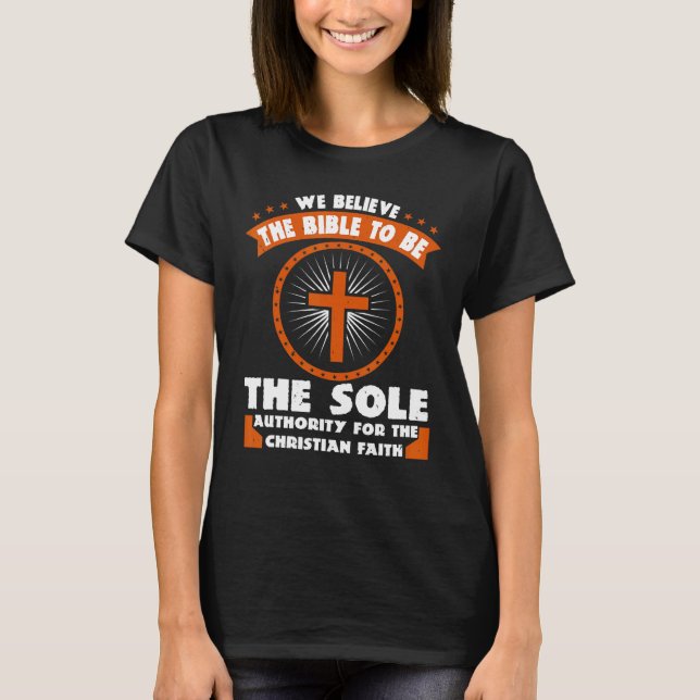 T-shirt Nous Croyons Que La Bible Est La Seule Autorité Po (Devant)