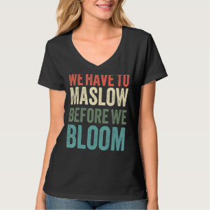 T-shirt Nous Devons Maslow Avant De Fleur Hiérarchie Rétro