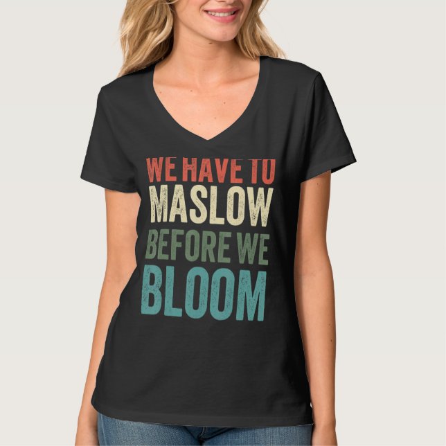 T-shirt Nous Devons Maslow Avant De Fleur Hiérarchie Rétro (Devant)