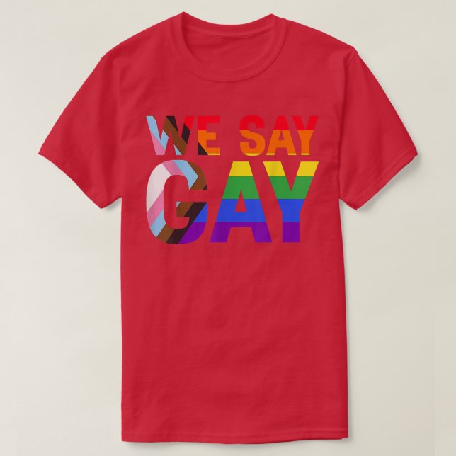 T-shirt Nous disons Gay Rights Fierté Mois Fier LGBTQ Ally (Design devant)