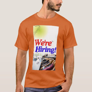 T-shirt Nous Embauchons ! Rejoignez Notre Équipe Aujourd'H