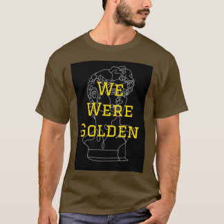 T-shirt Nous Étions L'Art De La Renaissance Dorée