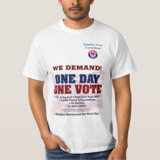 T-shirt Nous Exigeons Un Vote Un Jour Un