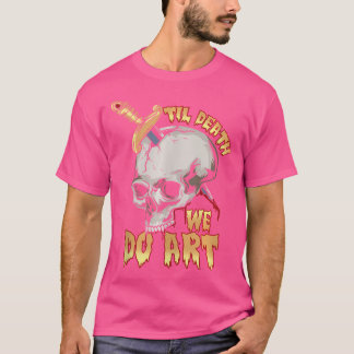 T-shirt Nous faisons Art Punk Goth Artiste Tattoo