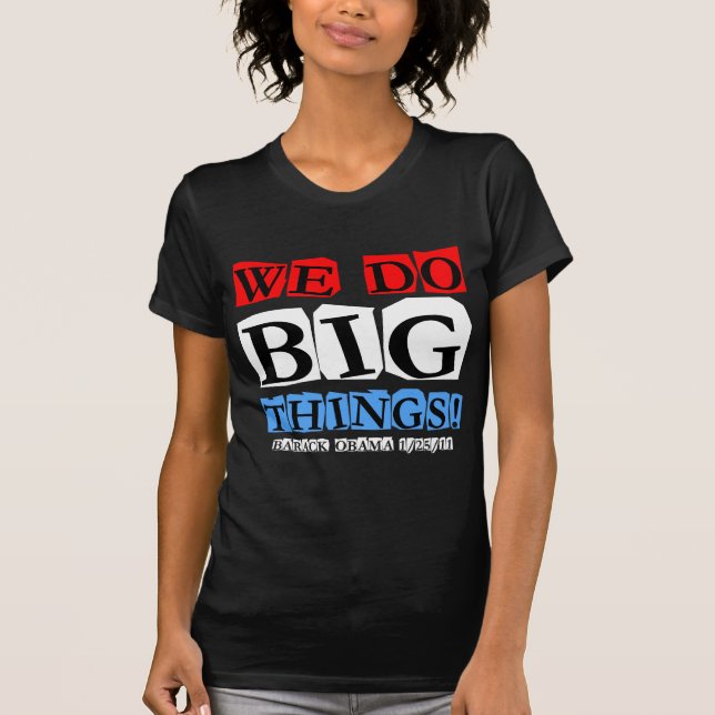 T-shirt Nous faisons de grandes choses (Devant)