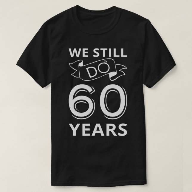 T-shirt Nous Faisons Encore 60 Anniversaire I (Design devant)