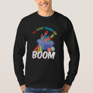 T-shirt Nous faisons les choses aller Boom Pyro Pyrotechni
