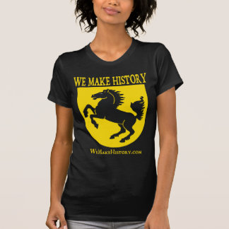 T-shirt Nous faisons l'histoire