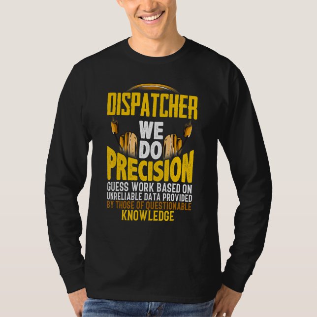 T-shirt Nous faisons un travail de devinette de précision  (Devant)