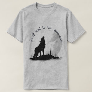 T-shirt Nous hurlons tous à la même citation inspirée de l
