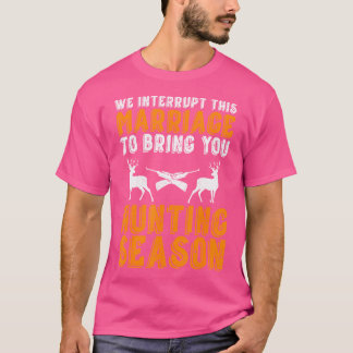 T-shirt Nous Interrompons Ce Mariage Pour Vous Amener À La