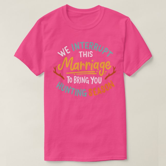 T-shirt Nous Interrompons Ce Mariage Pour Vous Amener À La (Design devant)