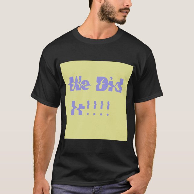 T-shirt Nous l'avons fait Violet et Jaune (Devant)