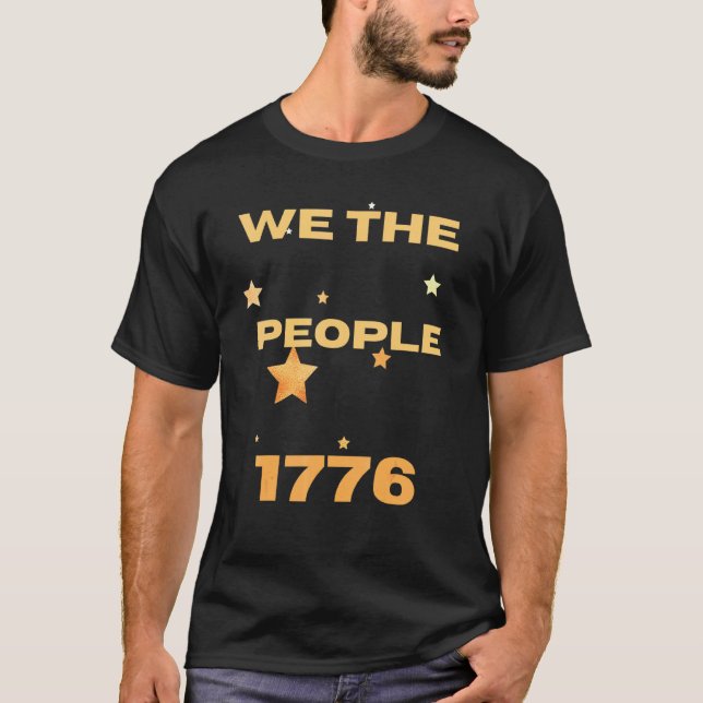 T-shirt Nous Le Peuple 1776 Tee Independence Day 4 Juil (Devant)