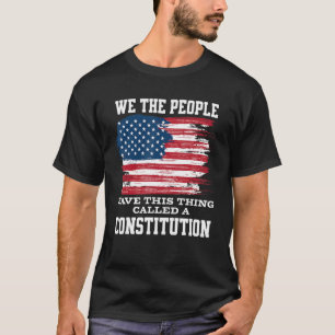T-shirt Nous, Le Peuple, Avons Ce Que L'On Appelle Une Con