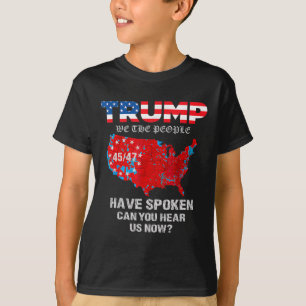 T-shirt Nous, Le Peuple, Avons Parlé De La Carte Des Élect