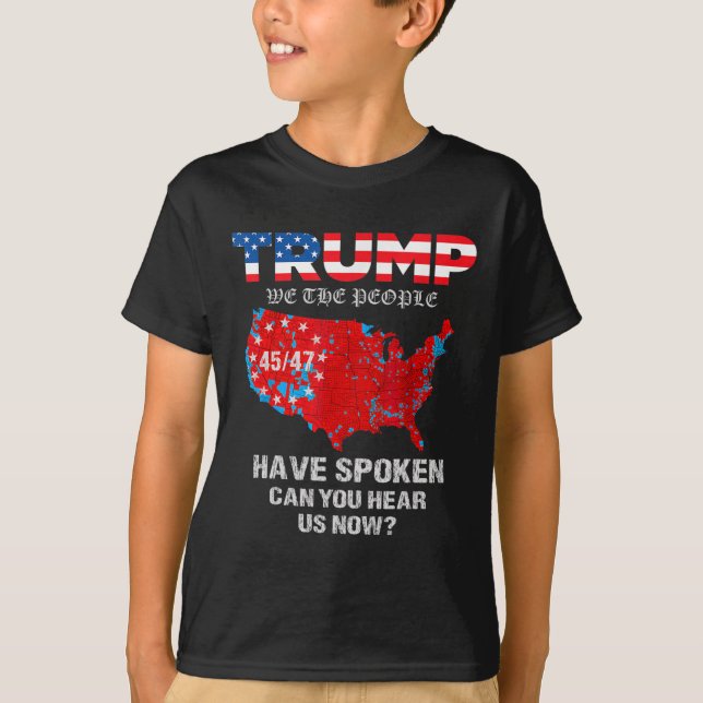 T-shirt Nous, Le Peuple, Avons Parlé De La Carte Des Élect (Devant)