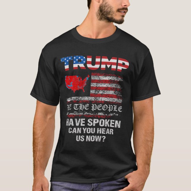 T-shirt Nous, Le Peuple, Avons Parlé Des Élections América (Devant)
