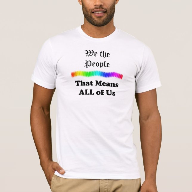 T-shirt Nous, le peuple...Cela veut dire nous tous (Devant)
