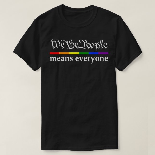 T-shirt Nous, le peuple, c'est tout le drapeau Gay pride (Design devant)