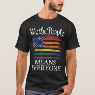 T-shirt Nous, le peuple, c'est toute la fierté LGBTQ