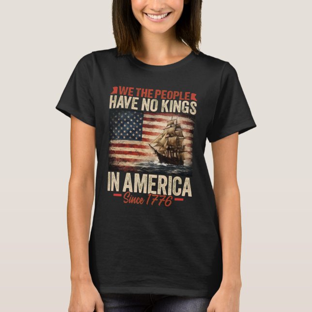 T-shirt Nous le Peuple N'avons Pas de Rois 1776 Navire (Devant)